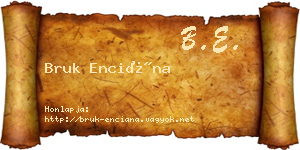 Bruk Enciána névjegykártya